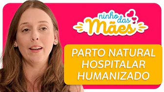 Eu escolhi um parto natural hospitalar humanizado