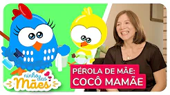 Cocô, mamãe