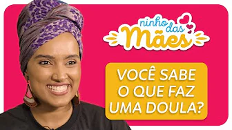 Você sabe o que faz uma doula?